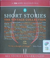 Short Stories The Vintage Collection written by Various Famous Authors performed by Stephen Fry, Kerry Shale, Nicky Henson and Robin Bailey on Audio CD (Unabridged)